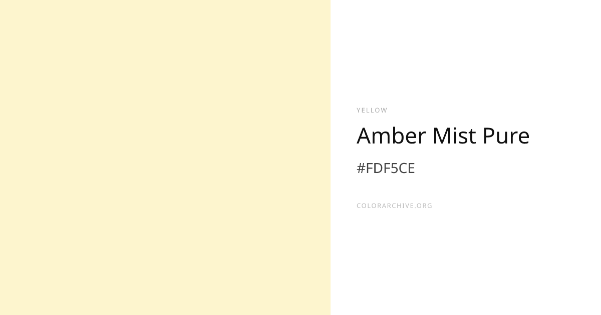Amber Mist Pure — #FDF5CE Hex Color Code | ColorArchive