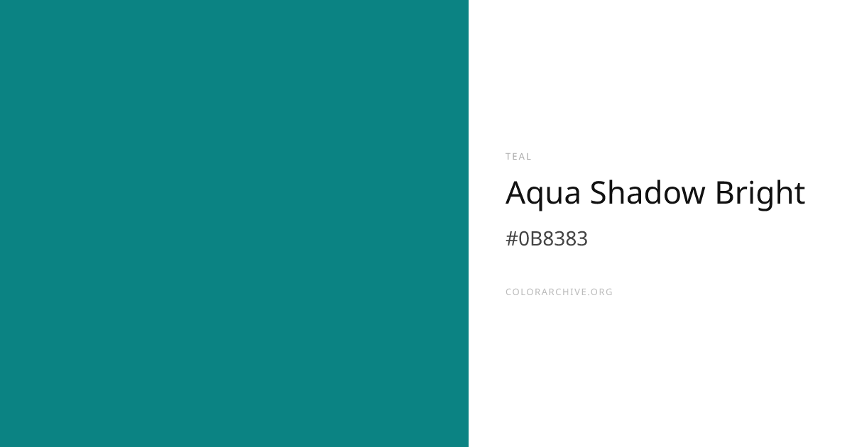 Aqua Shadow Bright — #0B8383 Hex Color Code | ColorArchive