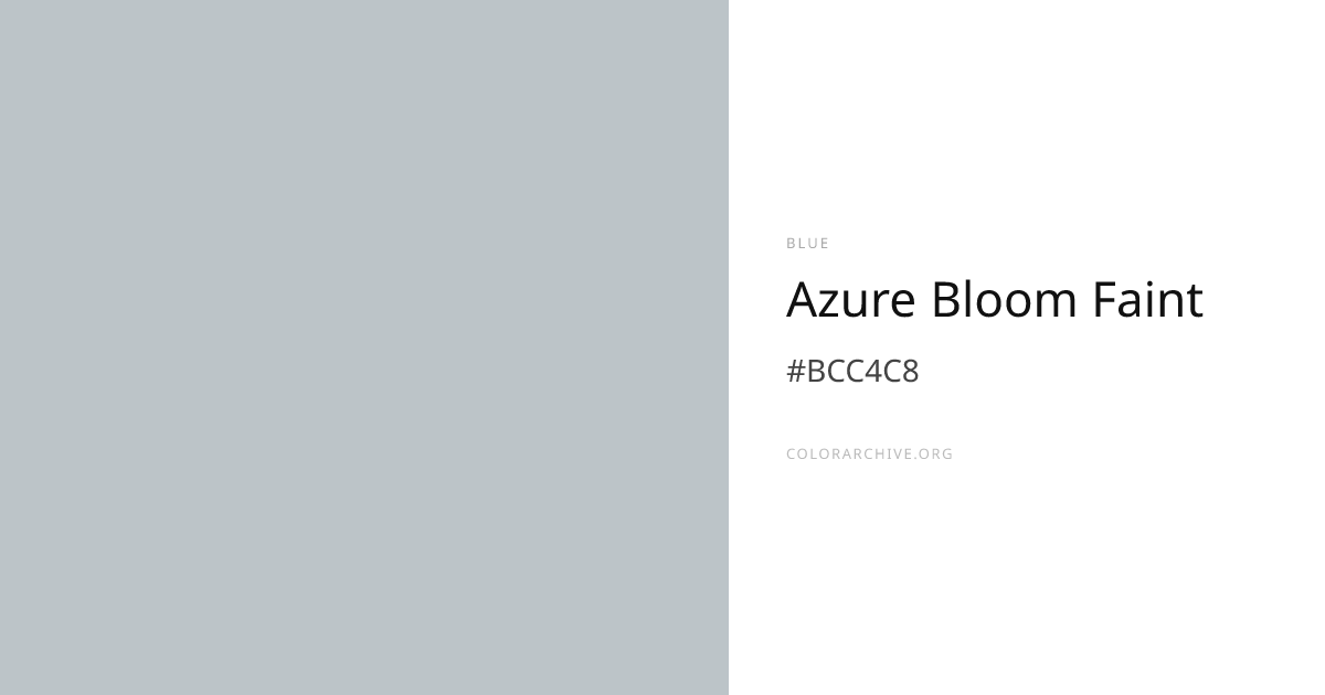 Azure Bloom Faint — #BCC4C8 Hex Color Code | ColorArchive