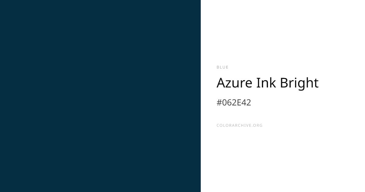 Azure Ink Bright — #062E42 Hex Color Code | ColorArchive