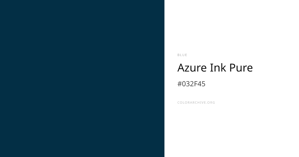 Azure Ink Pure — #032F45 Hex Color Code | ColorArchive