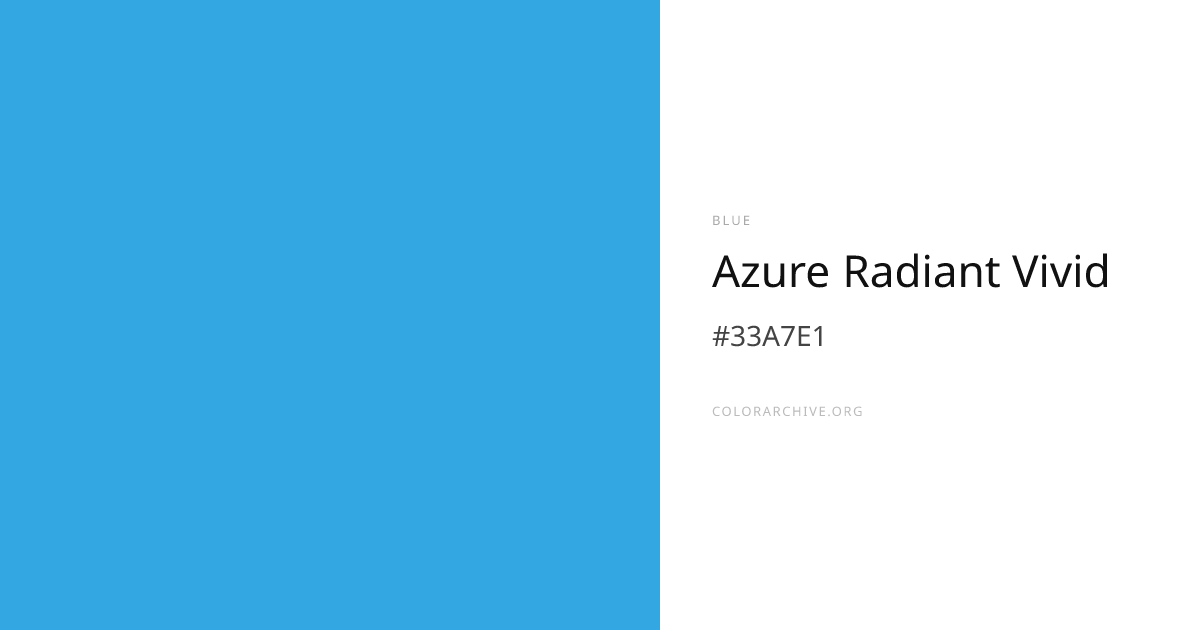 Azure Radiant Vivid — #33A7E1 Hex Color Code | ColorArchive