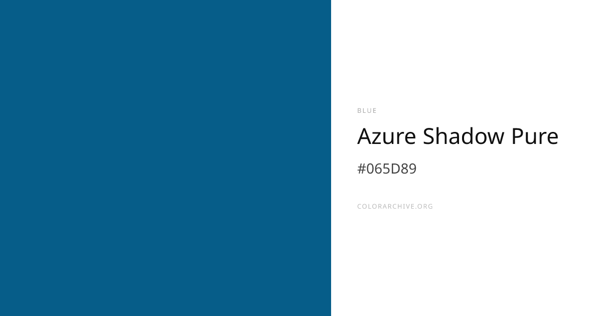 Azure Shadow Pure — #065D89 Hex Color Code | ColorArchive
