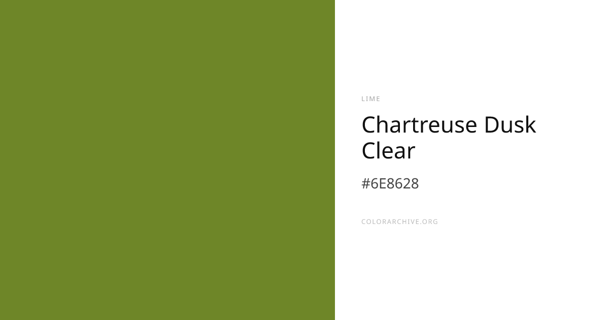 Chartreuse Dusk Clear — #6E8628 Hex Color Code | ColorArchive