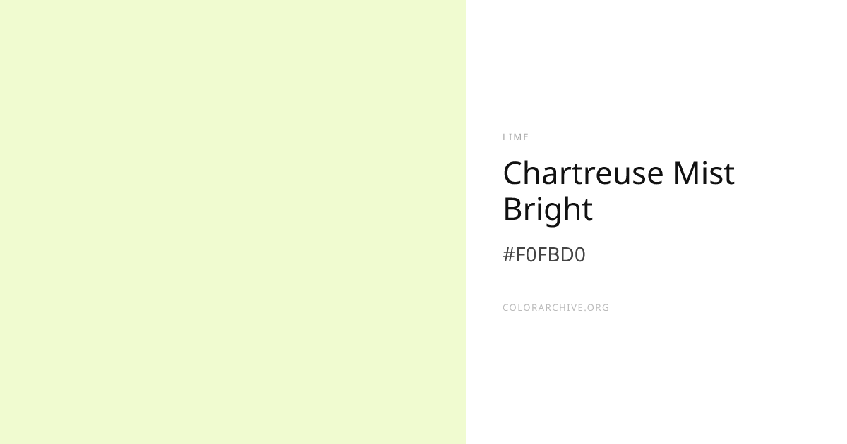 Chartreuse Mist Bright — #F0FBD0 Hex Color Code | ColorArchive