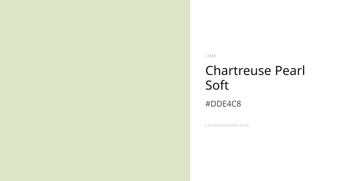 Chartreuse Pearl Soft — #DDE4C8 Hex Color Code | ColorArchive