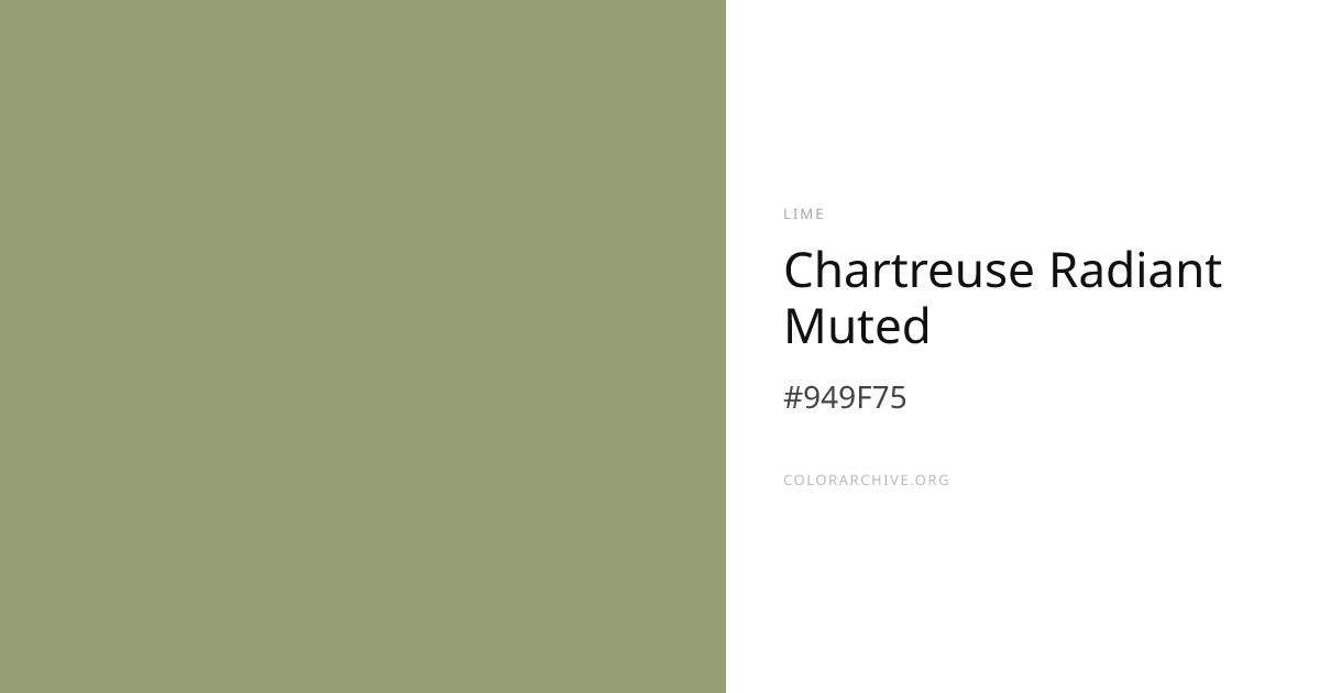 Chartreuse Radiant Muted — #949F75 Hex Color Code | ColorArchive