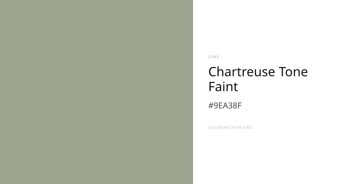 Chartreuse Tone Faint — #9EA38F Hex Color Code | ColorArchive