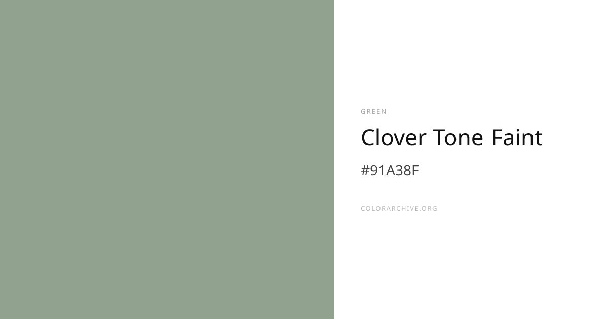 Clover Tone Faint — #91A38F Hex Color Code | ColorArchive
