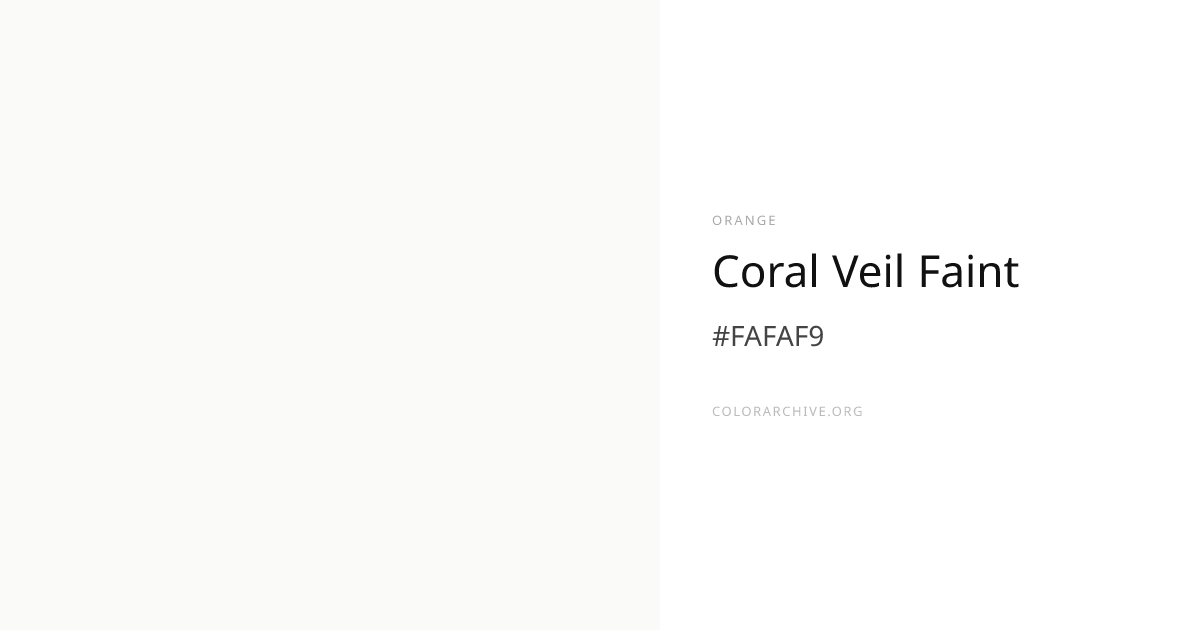 Coral Veil Faint — #FAFAF9 Hex Color Code | ColorArchive