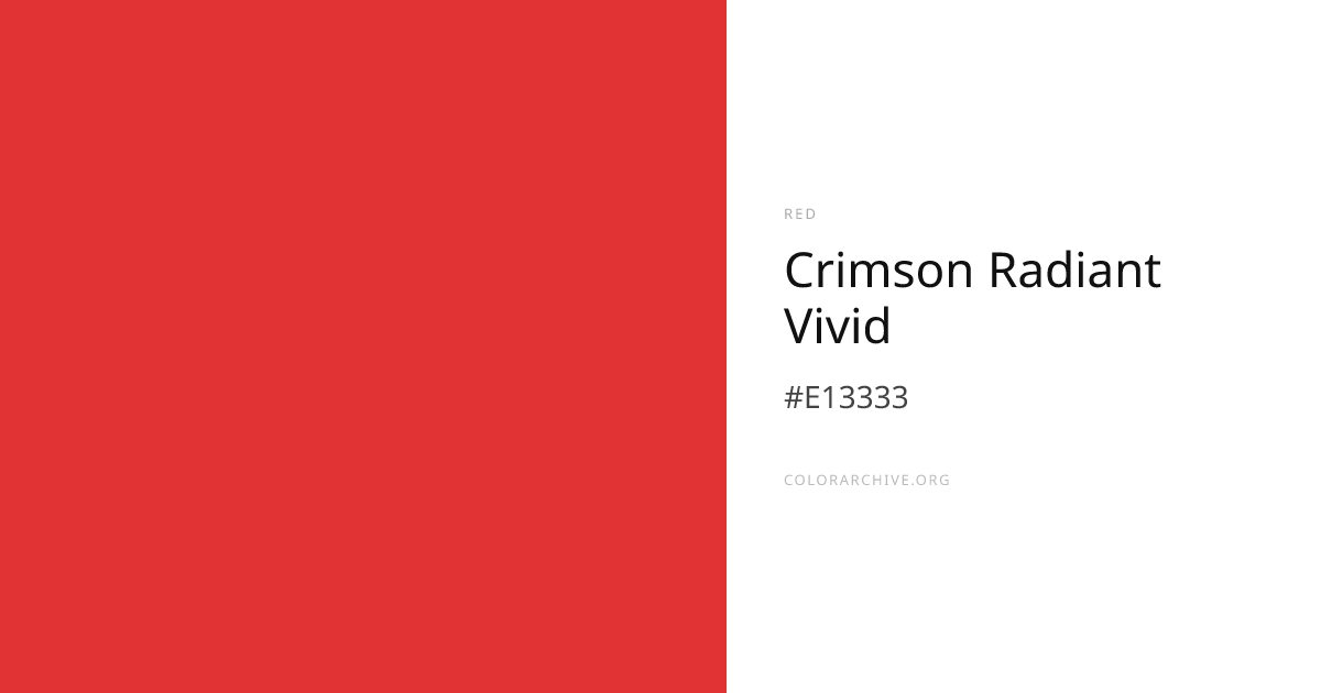 Crimson Radiant Vivid — #E13333 Hex Color Code | ColorArchive