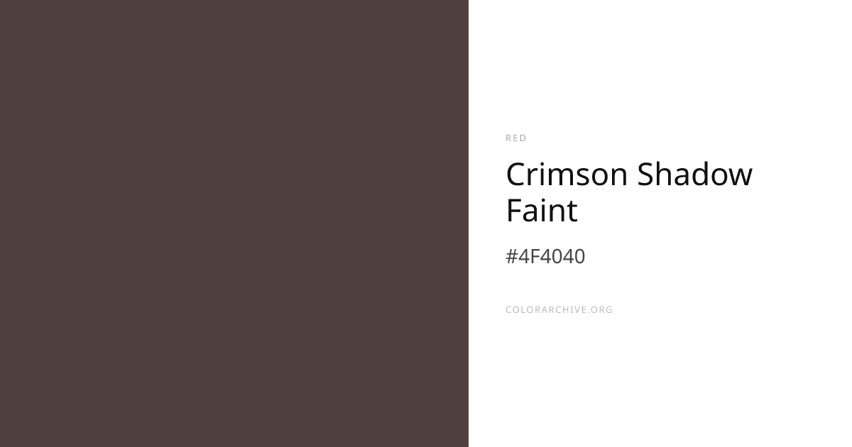 Crimson Shadow Faint — #4F4040 Hex Color Code | ColorArchive