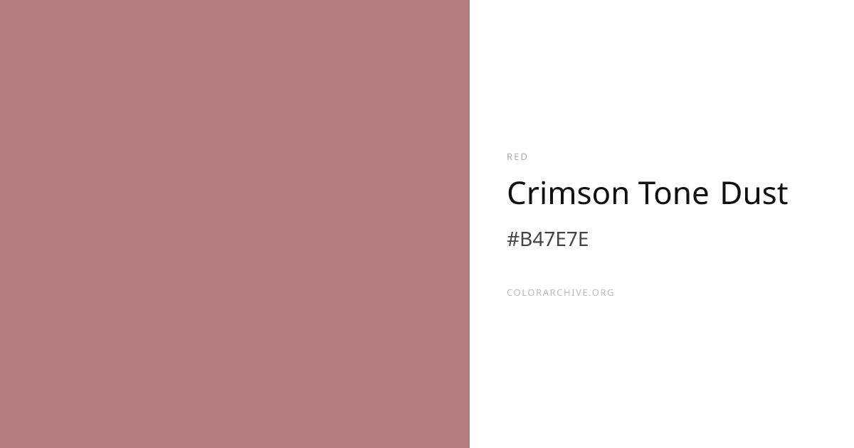 Crimson Tone Dust — #B47E7E Hex Color Code | ColorArchive