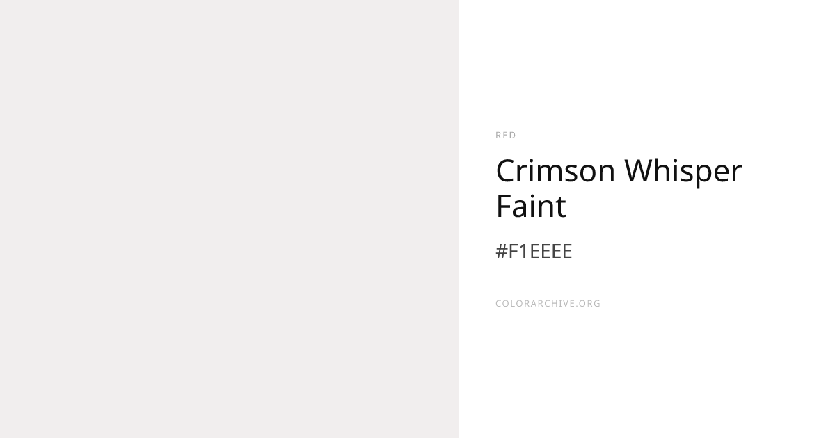 Crimson Whisper Faint — #F1EEEE Hex Color Code | ColorArchive
