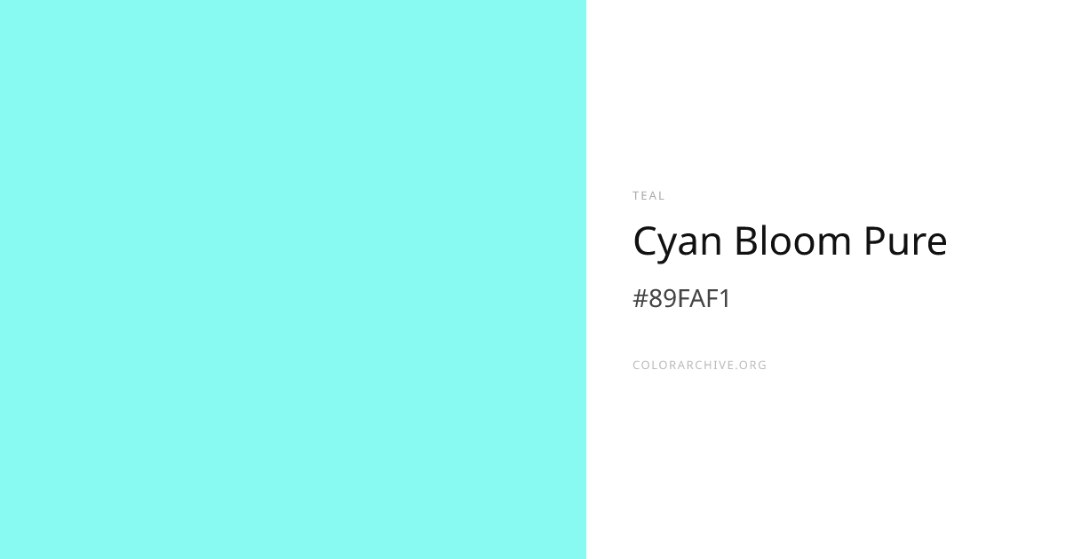 Cyan Bloom Pure — #89FAF1 Hex Color Code | ColorArchive