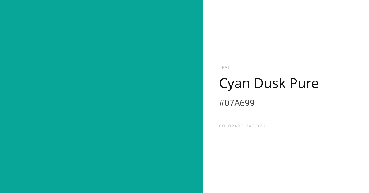 Cyan Dusk Pure — #07A699 Hex Color Code | ColorArchive