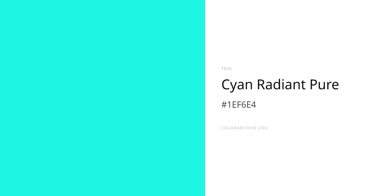 Cyan Radiant Pure — #1EF6E4 Hex Color Code | ColorArchive