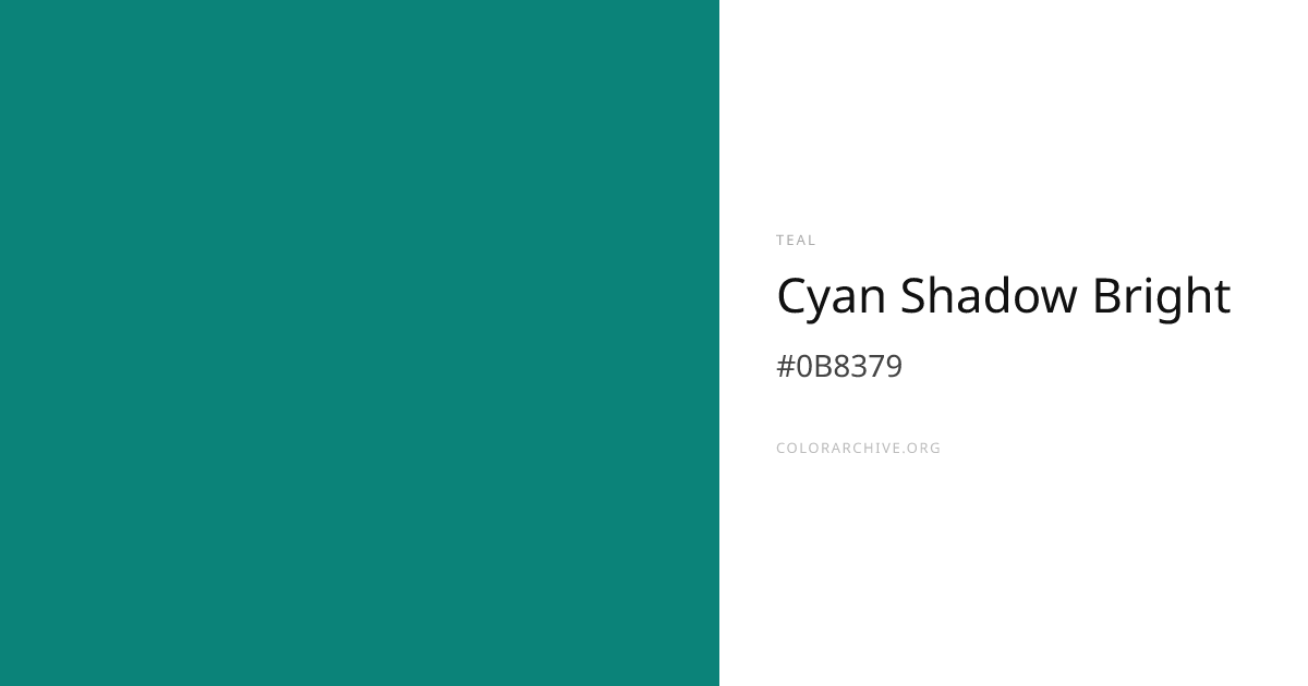 Cyan Shadow Bright — #0B8379 Hex Color Code | ColorArchive