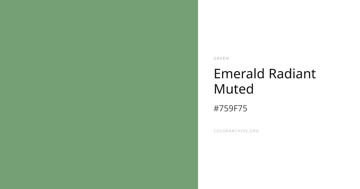 Emerald Radiant Muted — #759F75 Hex Color Code | ColorArchive