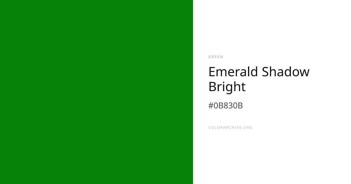 Emerald Shadow Bright — #0B830B Hex Color Code | ColorArchive