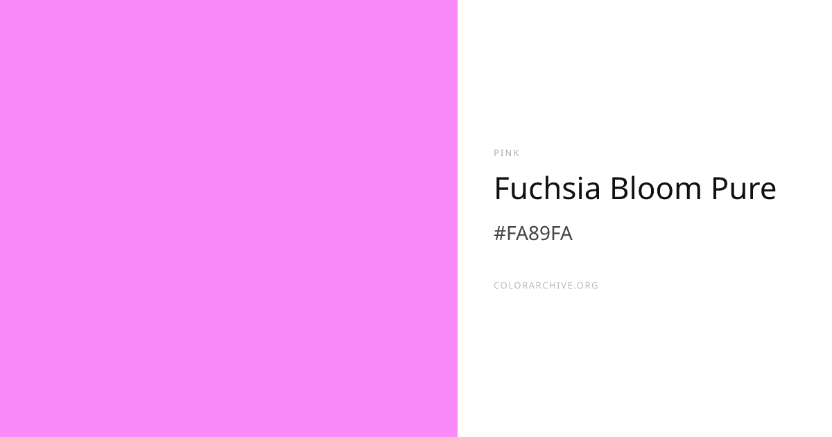 Fuchsia Bloom Pure — #FA89FA Hex Color Code | ColorArchive