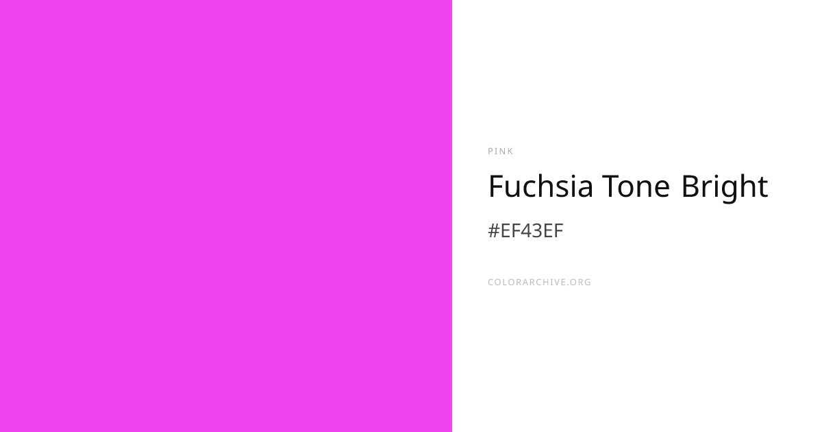Fuchsia Tone Bright — #EF43EF Hex Color Code | ColorArchive