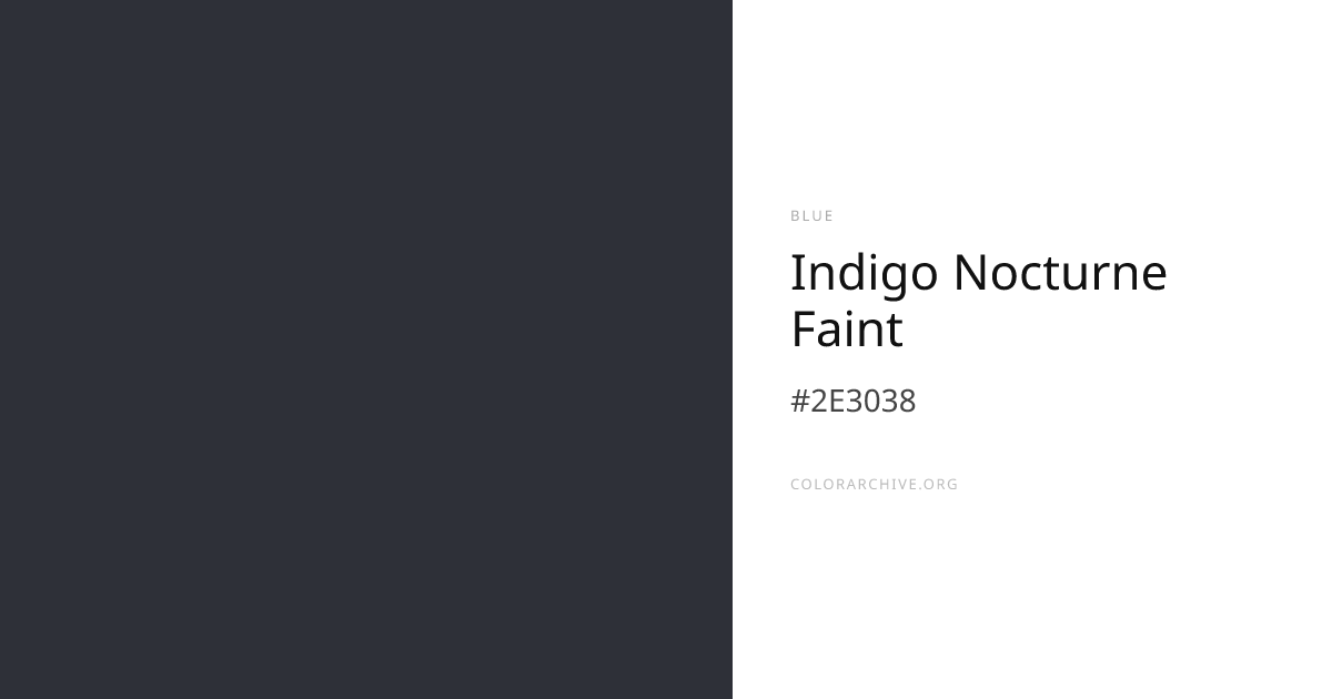 Indigo Nocturne Faint — #2E3038 Hex Color Code | ColorArchive