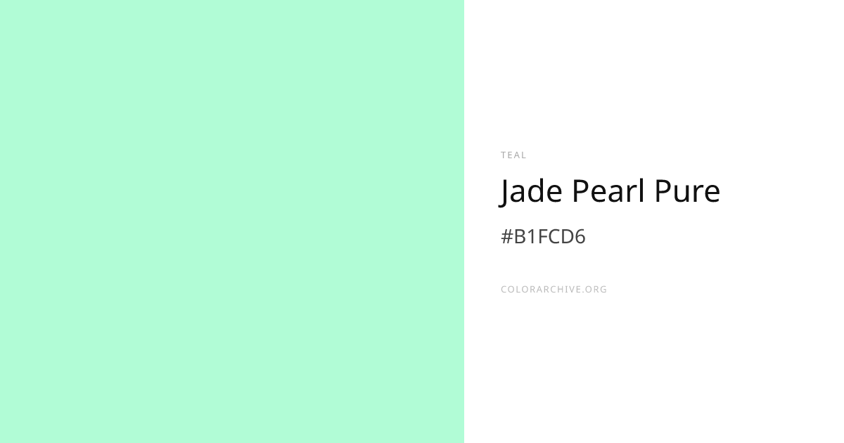 Jade Pearl Pure — #B1FCD6 Hex Color Code | ColorArchive