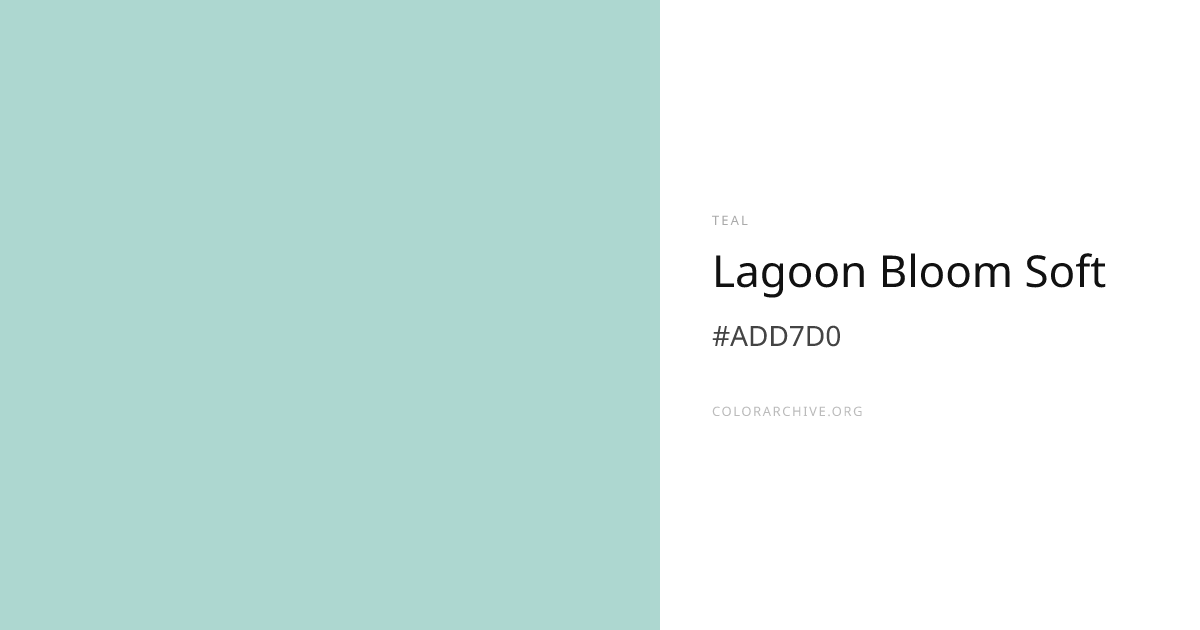 Lagoon Bloom Soft — #ADD7D0 Hex Color Code | ColorArchive