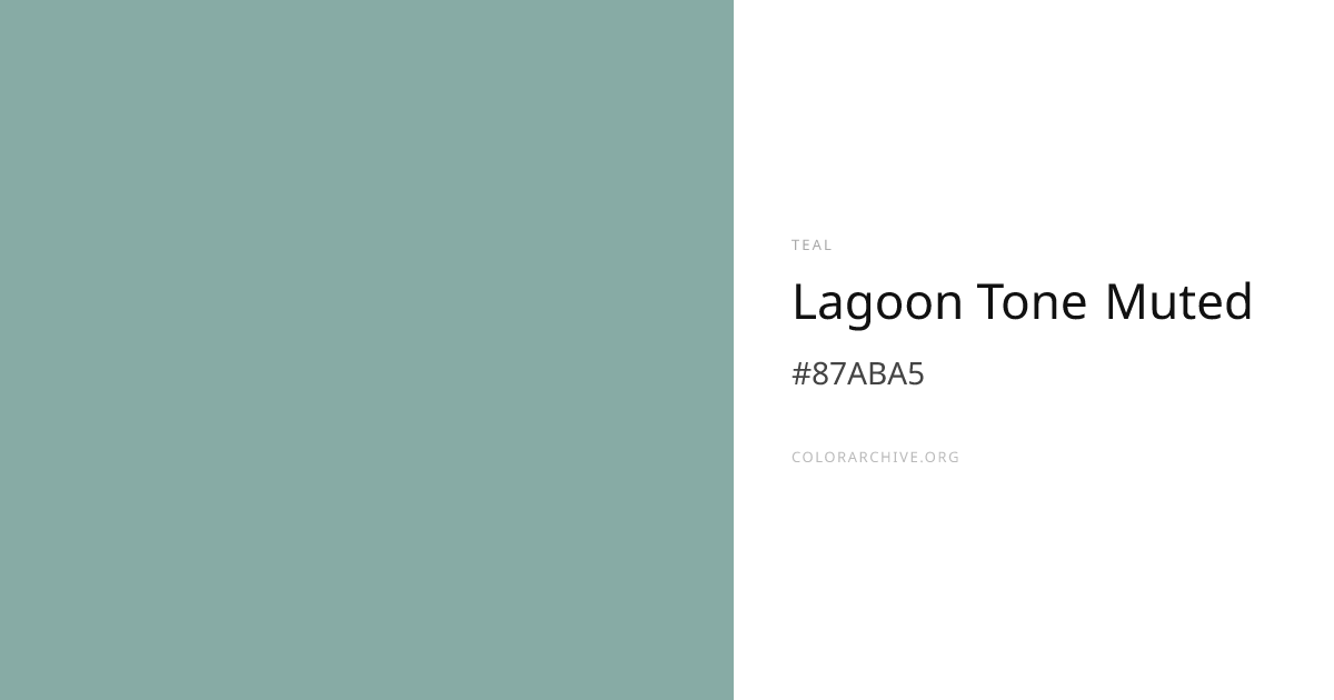Lagoon Tone Muted — #87ABA5 Hex Color Code | ColorArchive