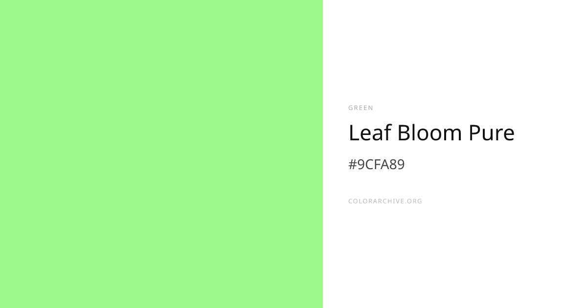 Leaf Bloom Pure — #9CFA89 Hex Color Code | ColorArchive