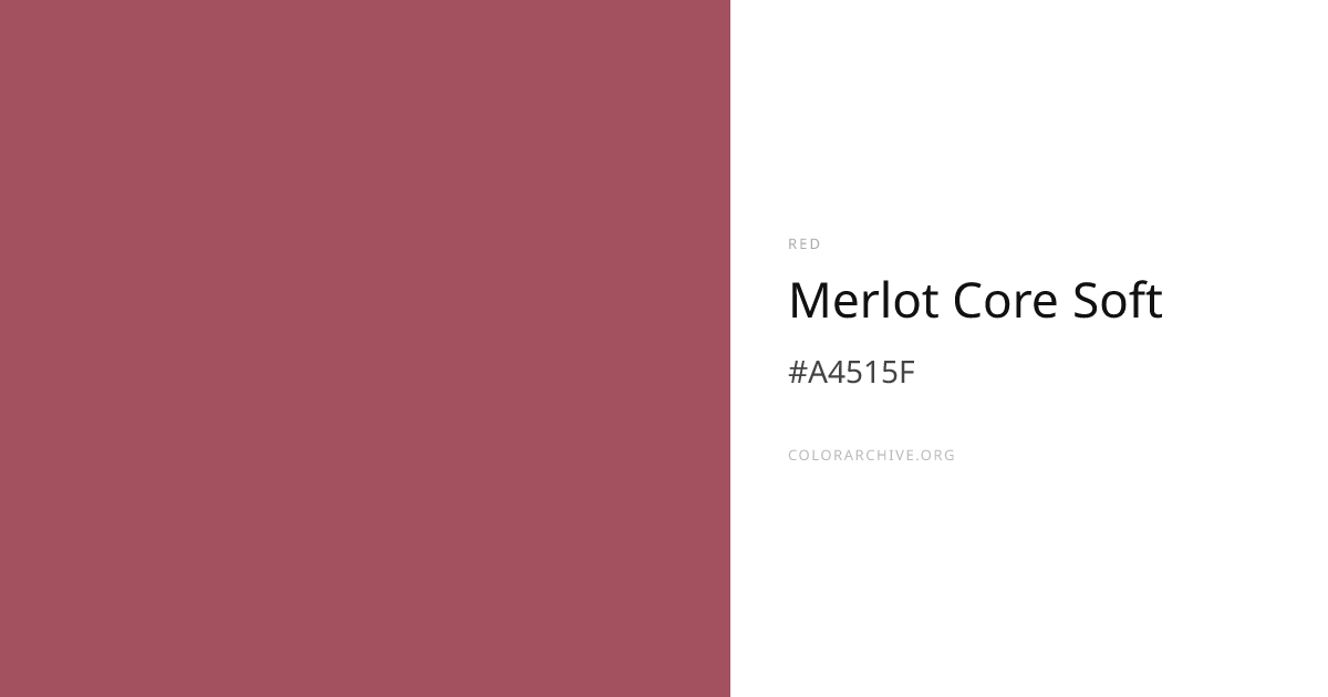 Merlot Core Soft — #A4515F Hex Color Code | ColorArchive