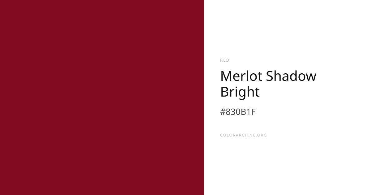 Merlot Shadow Bright — #830B1F Hex Color Code | ColorArchive