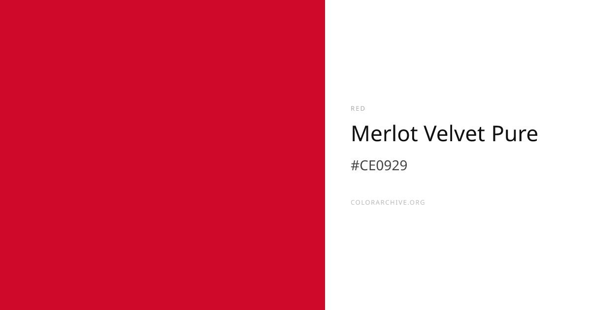 Merlot Velvet Pure — #CE0929 Hex Color Code | ColorArchive