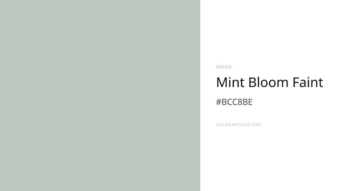 Mint Bloom Faint — #BCC8BE Hex Color Code | ColorArchive