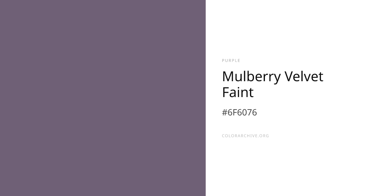Mulberry Velvet Faint — #6F6076 Hex Color Code | ColorArchive