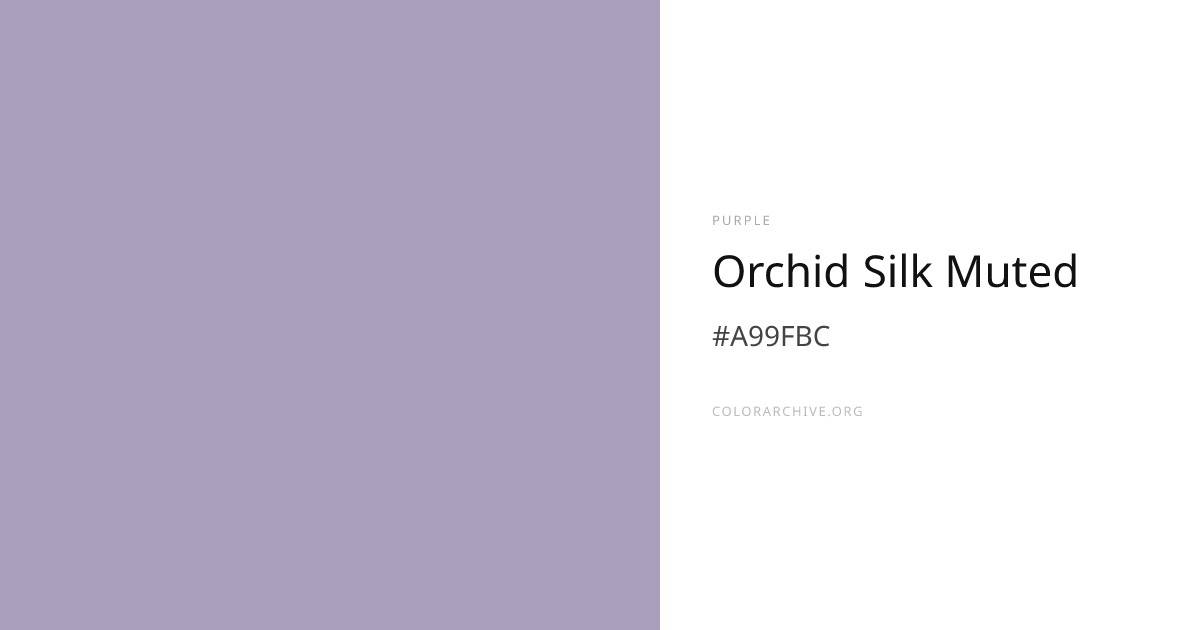 Orchid Silk Muted — #A99FBC Hex Color Code | ColorArchive