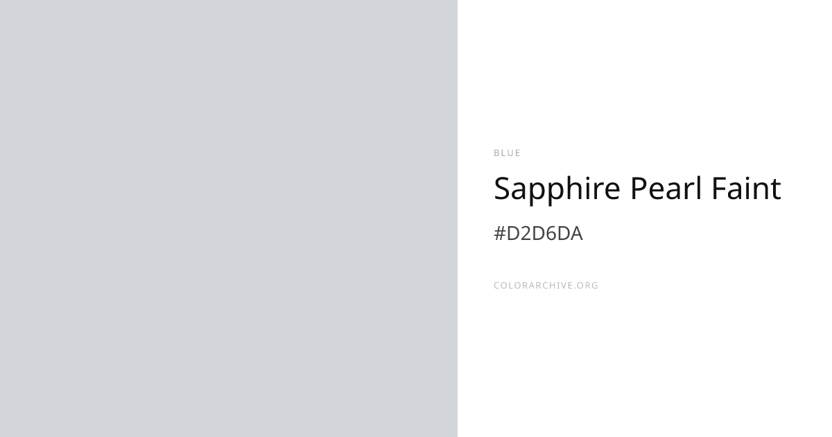 Sapphire Pearl Faint — #D2D6DA Hex Color Code | ColorArchive