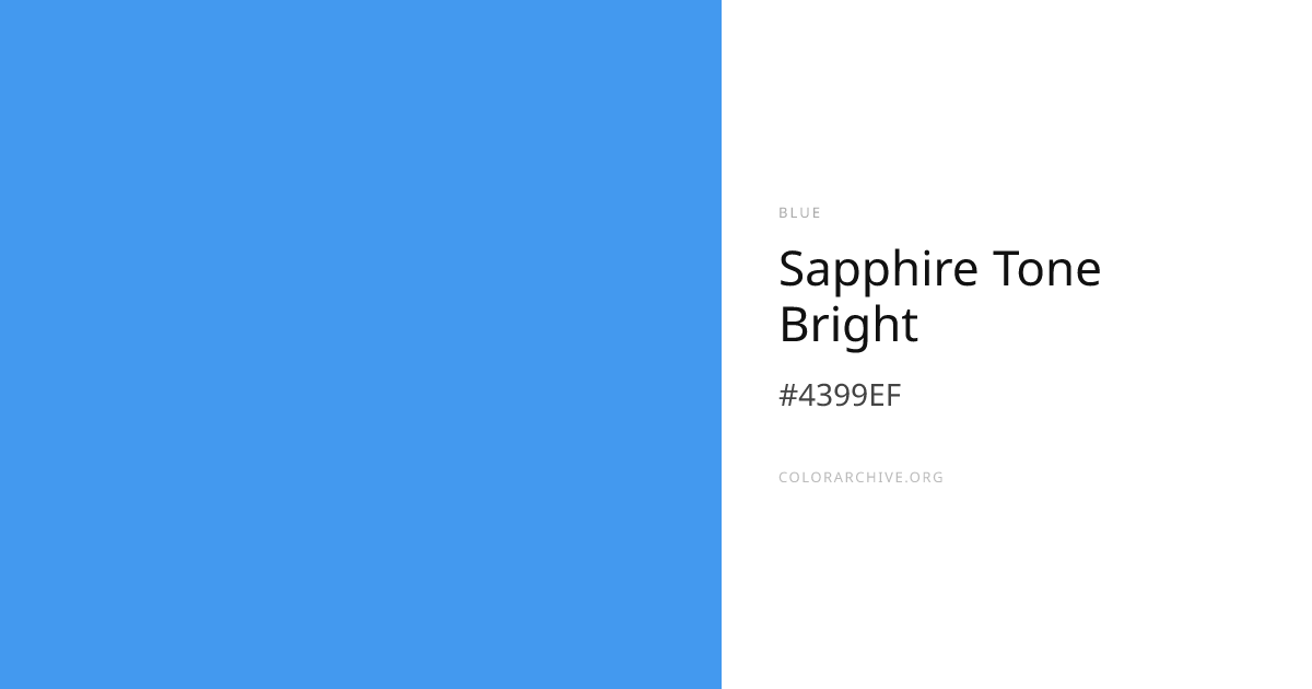 Sapphire Tone Bright — #4399EF Hex Color Code | ColorArchive
