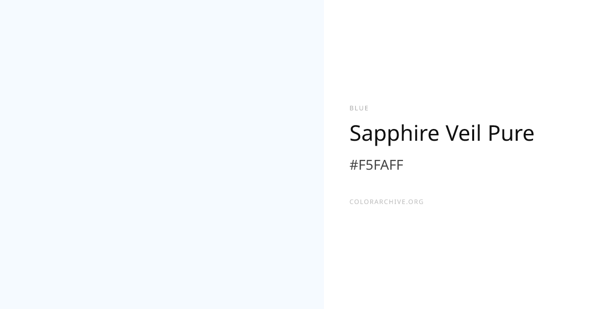 Sapphire Veil Pure — #F5FAFF Hex Color Code | ColorArchive