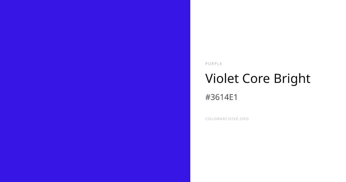 Violet Core Bright — #3614E1 Hex Color Code | ColorArchive
