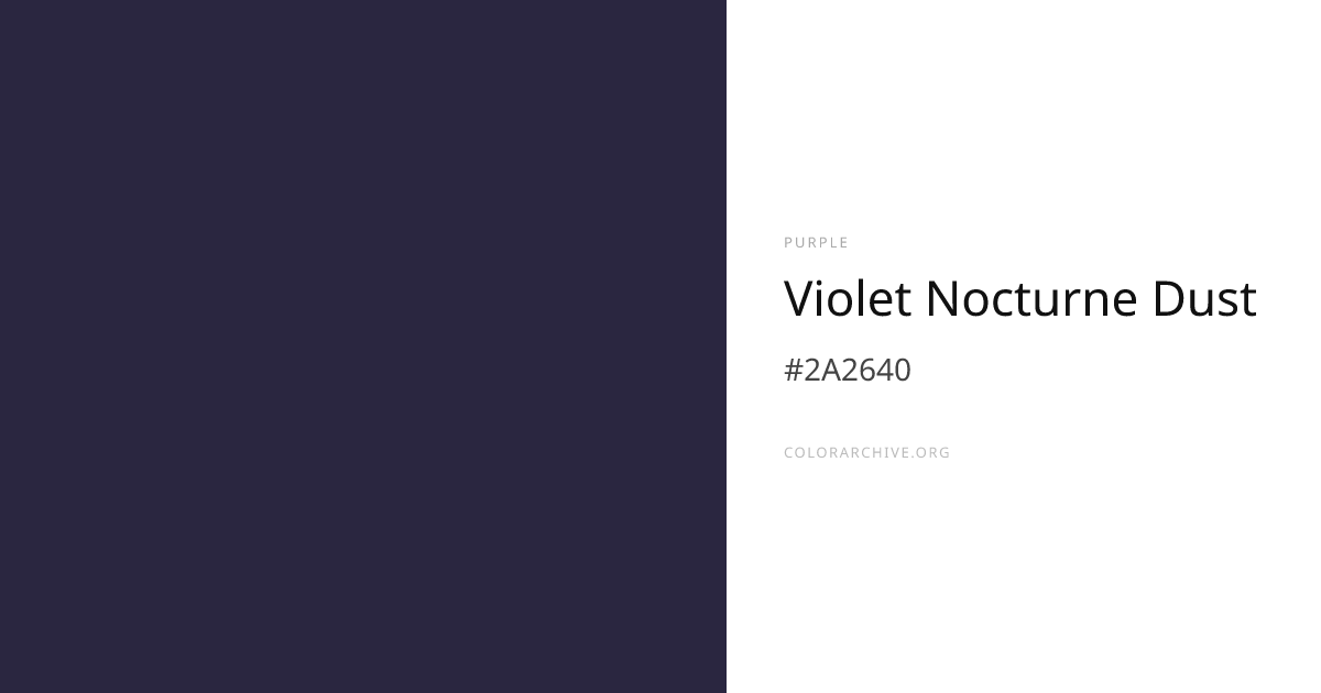 Violet Nocturne Dust — #2A2640 Hex Color Code | ColorArchive