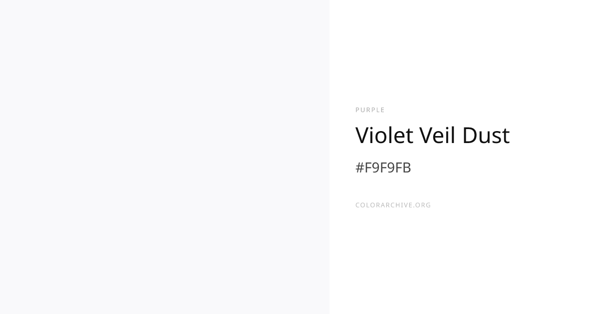 Violet Veil Dust — #F9F9FB Hex Color Code | ColorArchive