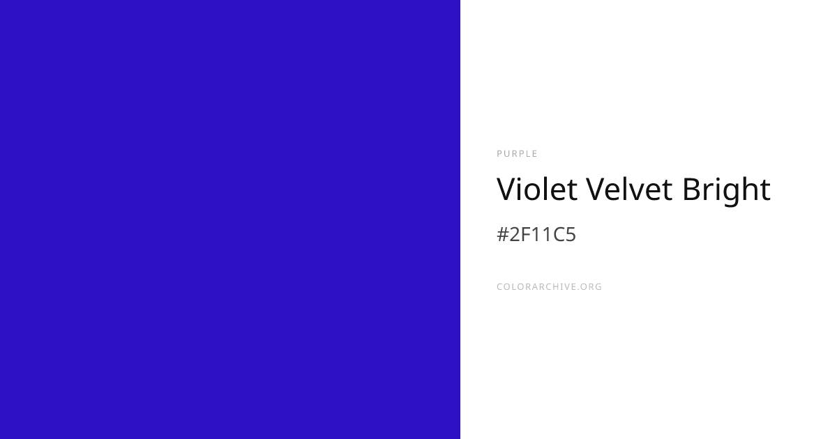 Violet Velvet Bright — #2F11C5 Hex Color Code | ColorArchive