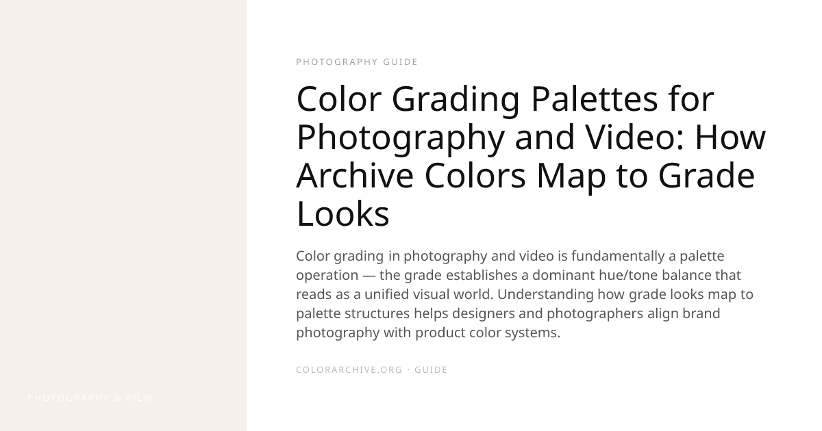 Color Grading Palettes for Photography and Video: How Archive Colors ...