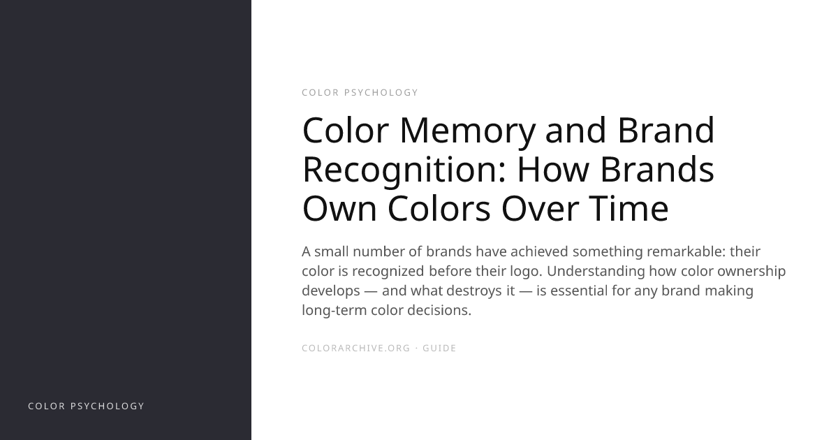 Color Memory and Brand Recognition: How Brands Own Colors Over Time ...