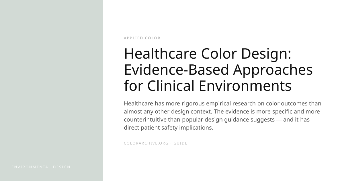Healthcare Color Design: Evidence-Based Approaches for Clinical ...
