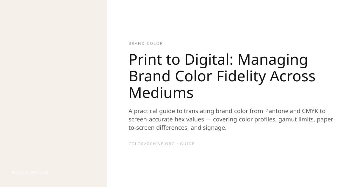 Print to Digital: Managing Brand Color Fidelity Across Mediums ...