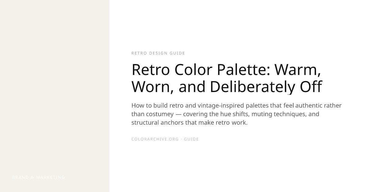 Retro Color Palette: Warm, Worn, and Deliberately Off — ColorArchive Guides
