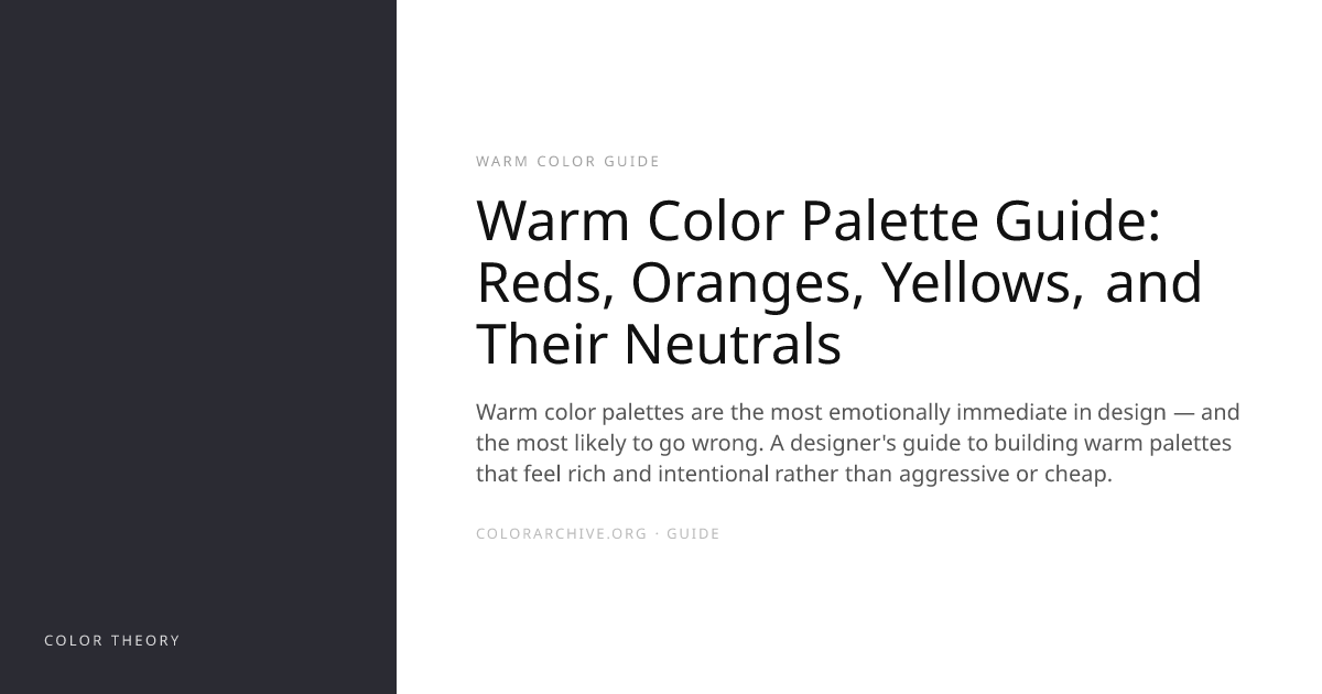 Warm Color Palette Guide: Reds, Oranges, Yellows, and Their Neutrals